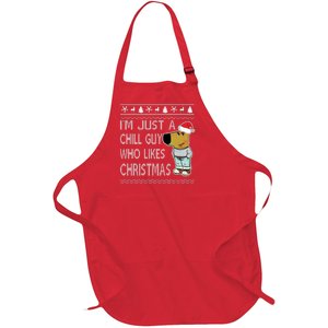 I Am Just A Chill Guy Who Likes Christmas Chillguy Funny Ugly Christmas Full-Length Apron With Pockets