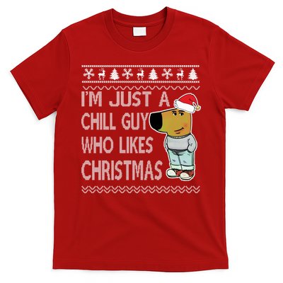 I Am Just A Chill Guy Who Likes Christmas Chillguy Funny Ugly Christmas T-Shirt