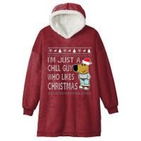 I Am Just A Chill Guy Who Likes Christmas Chillguy Funny Ugly Christmas Hooded Wearable Blanket