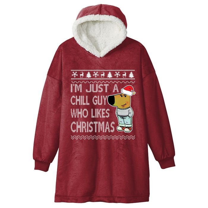 I Am Just A Chill Guy Who Likes Christmas Chillguy Funny Ugly Christmas Hooded Wearable Blanket