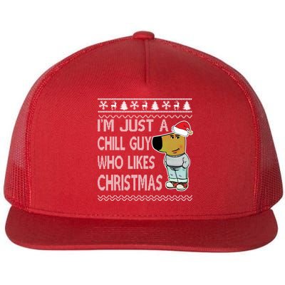 I Am Just A Chill Guy Who Likes Christmas Chillguy Funny Ugly Christmas Flatbill Hat