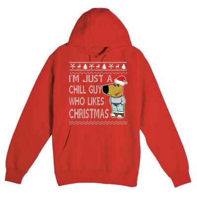 I Am Just A Chill Guy Who Likes Christmas Chillguy Funny Ugly Christmas Premium Pullover Hoodie