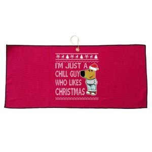 I Am Just A Chill Guy Who Likes Christmas Chillguy Funny Ugly Christmas Large Microfiber Waffle Golf Towel