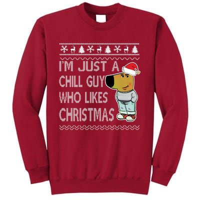 I Am Just A Chill Guy Who Likes Christmas Chillguy Funny Ugly Christmas Tall Sweatshirt