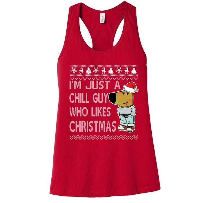 I Am Just A Chill Guy Who Likes Christmas Chillguy Funny Ugly Christmas Women's Racerback Tank