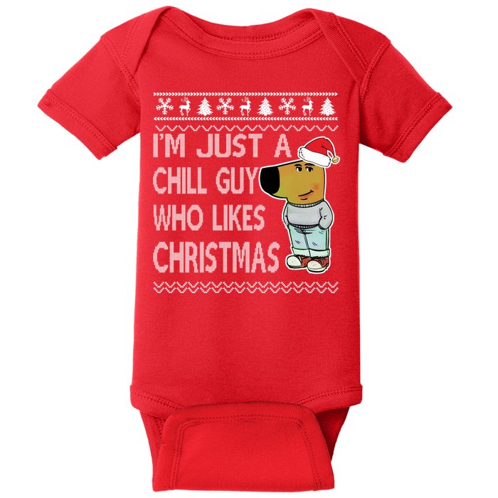I Am Just A Chill Guy Who Likes Christmas Chillguy Funny Ugly Christmas Baby Bodysuit