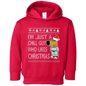 I Am Just A Chill Guy Who Likes Christmas Chillguy Funny Ugly Christmas Toddler Hoodie