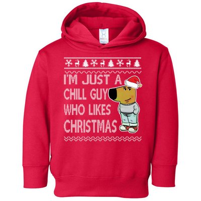 I Am Just A Chill Guy Who Likes Christmas Chillguy Funny Ugly Christmas Toddler Hoodie