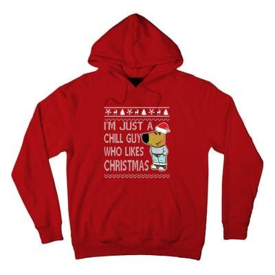 I Am Just A Chill Guy Who Likes Christmas Chillguy Funny Ugly Christmas Tall Hoodie