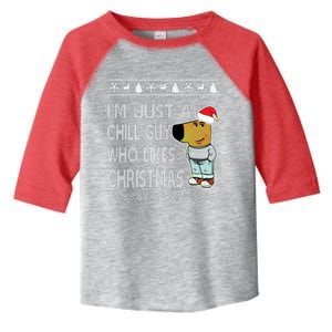 I Am Just A Chill Guy Who Likes Christmas Chillguy Funny Ugly Christmas Toddler Fine Jersey T-Shirt