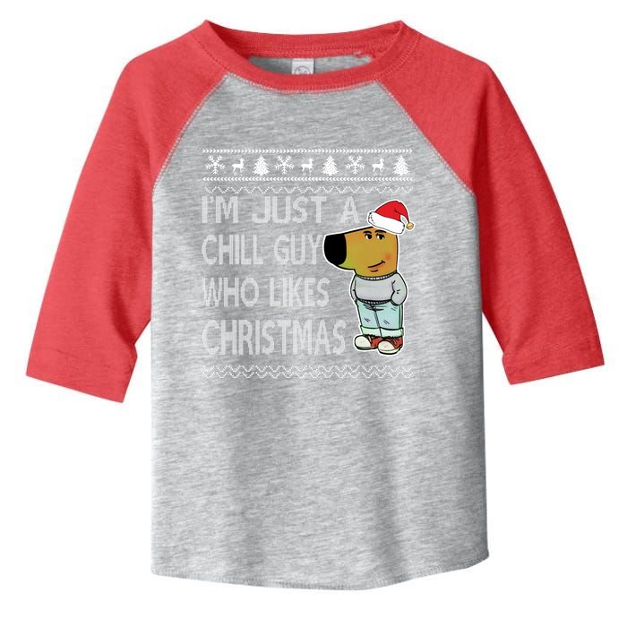 I Am Just A Chill Guy Who Likes Christmas Chillguy Funny Ugly Christmas Toddler Fine Jersey T-Shirt