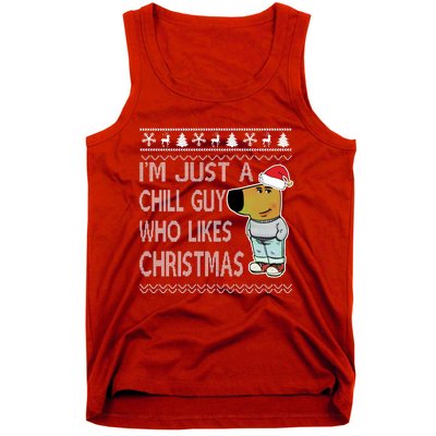 I Am Just A Chill Guy Who Likes Christmas Chillguy Funny Ugly Christmas Tank Top