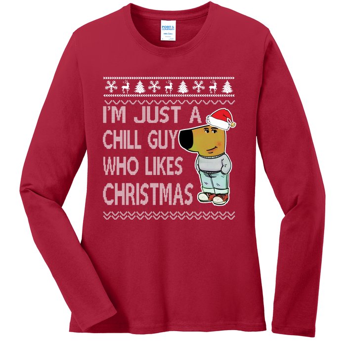 I Am Just A Chill Guy Who Likes Christmas Chillguy Funny Ugly Christmas Ladies Long Sleeve Shirt