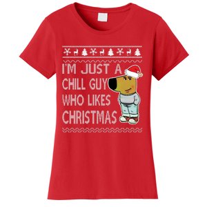 I Am Just A Chill Guy Who Likes Christmas Chillguy Funny Ugly Christmas Women's T-Shirt