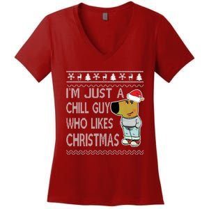 I Am Just A Chill Guy Who Likes Christmas Chillguy Funny Ugly Christmas Women's V-Neck T-Shirt