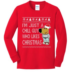 I Am Just A Chill Guy Who Likes Christmas Chillguy Funny Ugly Christmas Kids Long Sleeve Shirt