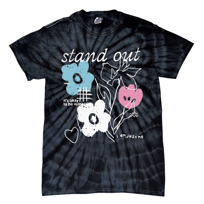 I Am Just Me Stand Out Tie-Dye T-Shirt