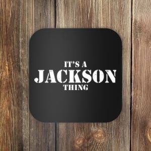 It's A Jackson Thing Coaster