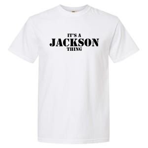 It's A Jackson Thing Garment-Dyed Heavyweight T-Shirt