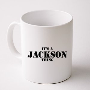 It's A Jackson Thing Coffee Mug