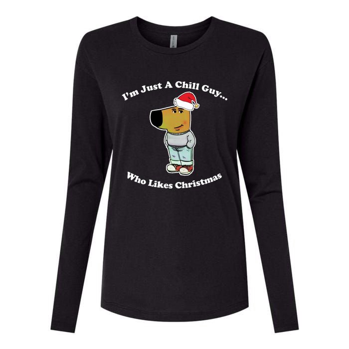 I Am Just A Chill Guy Who Likes Christmas Chillguy Funny Womens Cotton Relaxed Long Sleeve T-Shirt