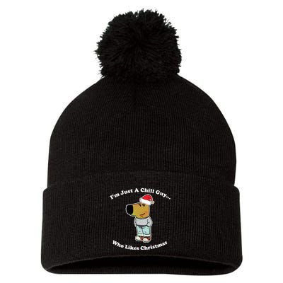 I Am Just A Chill Guy Who Likes Christmas Chillguy Funny Pom Pom 12in Knit Beanie