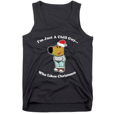 I Am Just A Chill Guy Who Likes Christmas Chillguy Funny Tank Top