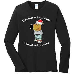 I Am Just A Chill Guy Who Likes Christmas Chillguy Funny Ladies Long Sleeve Shirt