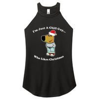 I Am Just A Chill Guy Who Likes Christmas Chillguy Funny Women's Perfect Tri Rocker Tank