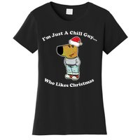 I Am Just A Chill Guy Who Likes Christmas Chillguy Funny Women's T-Shirt