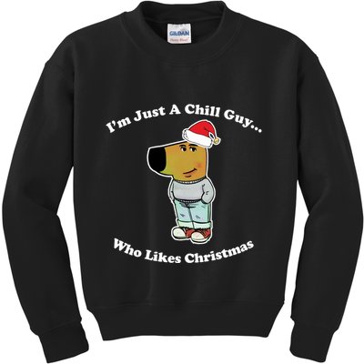 I Am Just A Chill Guy Who Likes Christmas Chillguy Funny Kids Sweatshirt