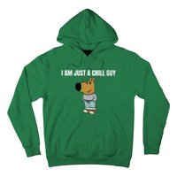 I Am Just A Chill Guy Funny Hoodie