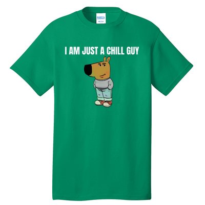 I Am Just A Chill Guy Funny Tall T-Shirt