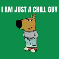 I Am Just A Chill Guy Funny Button