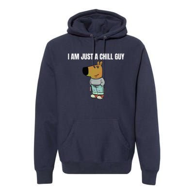 I Am Just A Chill Guy Funny Premium Hoodie