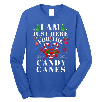 I Am Just Here For The Candy Canes  Long Sleeve Shirt