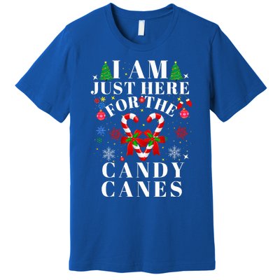 I Am Just Here For The Candy Canes  Premium T-Shirt