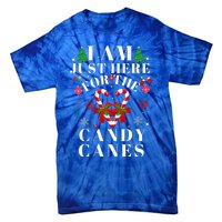 I Am Just Here For The Candy Canes  Tie-Dye T-Shirt