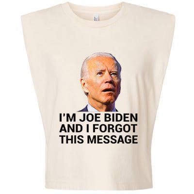 I Am Joe Biden And I Forgot This Message Garment-Dyed Women's Muscle Tee