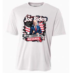 I Am Joe Biden And I Forgot Message Cooling Performance Crew T-Shirt