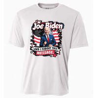 I Am Joe Biden And I Forgot Message Cooling Performance Crew T-Shirt