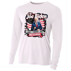 I Am Joe Biden And I Forgot Message Cooling Performance Long Sleeve Crew