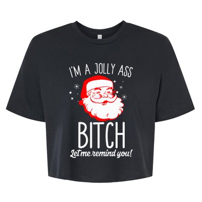 I'm A Jolly Ass Bitch Funny Offensive Xmas Rude Santa  Bella+Canvas Jersey Crop Tee