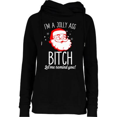 I'm A Jolly Ass Bitch Funny Offensive Xmas Rude Santa  Womens Funnel Neck Pullover Hood