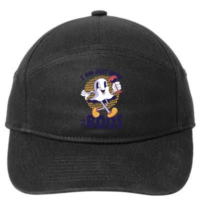 I Am Just Here For The Boos Ghost 7-Panel Snapback Hat