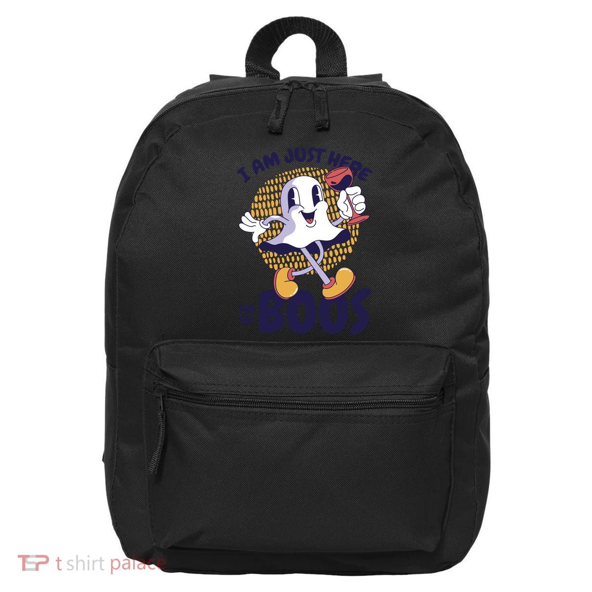 I Am Just Here For The Boos Ghost 16 in Basic Backpack