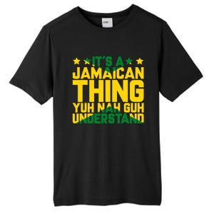 It's A Jamaican Thing, Yuh Nah Guh Understand, Jamaica Tall Fusion ChromaSoft Performance T-Shirt