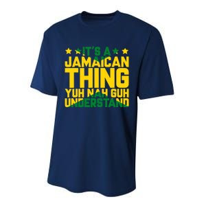 It's A Jamaican Thing, Yuh Nah Guh Understand, Jamaica Performance Sprint T-Shirt