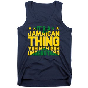 It's A Jamaican Thing, Yuh Nah Guh Understand, Jamaica Tank Top