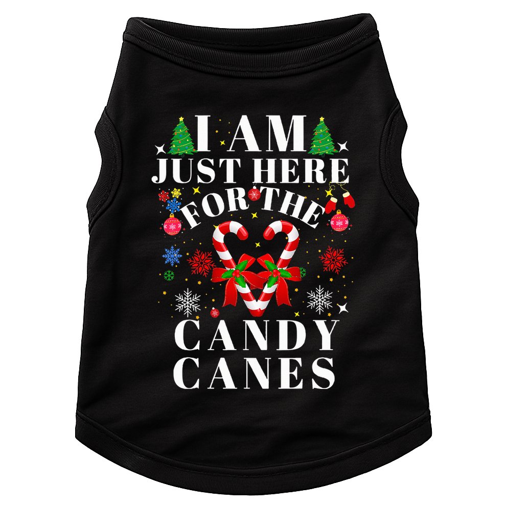 I Am Just Here For The Candy Canes  Doggie Tank